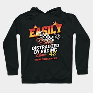 EASILY DISTRACTED BY RACING CARS Hoodie